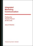 Integrated Marketing Communication di Jerry Kliatchko edito da Cambridge Scholars Publishing