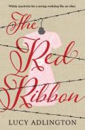The Red Ribbon di Lucy Adlington edito da CANDLEWICK BOOKS