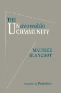 Unavowable Community di Maurice Blanchot edito da BARRYTOWN LTD
