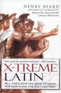 X-Treme Latin di Henry Beard edito da Penguin Publishing Group