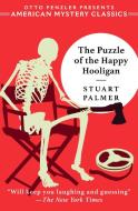 The Puzzle of the Happy Hooligan di Stuart Palmer edito da Penzler Publishers
