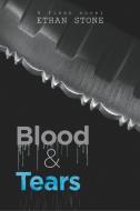 Blood & Tears di Ethan Stone edito da DSP Publications