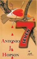 Seven di Antonio J Hopson edito da Anaphora Literary Press