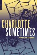 Charlotte Sometimes di Penelope Farmer edito da NEW YORK REVIEW OF BOOKS