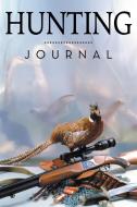 Hunting Journal di Speedy Publishing Llc edito da Speedy Publishing Books