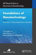 Foundations Of Nanotechnology, Volume One di A. K. Haghi, Sabu Thomas, Moein MehdiPour MirMahaleh edito da Apple Academic Press Inc.