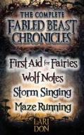 Complete Fabled Beasts Chronicles di Lari Don edito da Floris Books