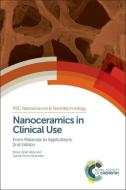 Nanoceramics in Clinical Use di Mar¿Vallet-Regi edito da RSC