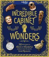 The Incredible Cabinet of Wonders di Lonely Planet Kids, Joe Fullman edito da LONELY PLANET PUB