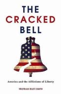 The Cracked Bell di Tristram Riley-Smith edito da Little, Brown Book Group
