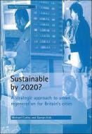 Sustainable by 2020? di Michael Carley, Karryn Kirk edito da Policy Press
