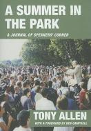 A Summer In The Park di Tony Allen edito da Freedom Press