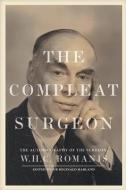 The Compleat Surgeon di Hugo Romanis edito da ARENA BOOKS