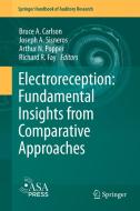 Electroreception: Fundamental Insights from Comparative Approaches edito da Springer International Publishing