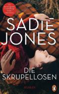 Die Skrupellosen di Sadie Jones edito da Penguin Verlag