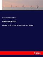 Poetical Works di Charles Kent, Robert Burns edito da hansebooks