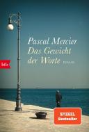 Das Gewicht der Worte di Pascal Mercier edito da btb Taschenbuch