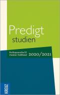 Predigtstudien 2020/2021 - 2. Halbband edito da Kreuz Verlag