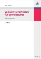 Volkswirtschaftslehre für Betriebswirte di Josef Puhani edito da De Gruyter Oldenbourg
