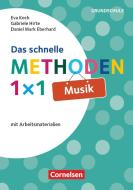 Das schnelle Methoden-1x1 Musik di Daniel Mark Eberhard, Gabriele Hirte, Eva Koch edito da Cornelsen Vlg Scriptor