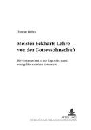 Meister Eckharts Lehre von der Gottessohnschaft di Thomas Hohn edito da Lang, Peter GmbH