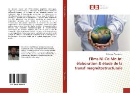 Films Ni-Co-Mn-In: élaboration & étude de la transf magnétostructurale di Guillaume Crouïgneau edito da Editions universitaires europeennes EUE