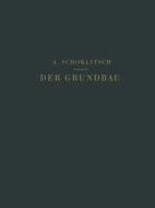 Der Grundbau di O. Franzius, O. Richter edito da Springer Berlin Heidelberg
