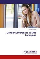 Gender Differences in SMS Language di Zafar Iqbal Bhatti edito da LAP Lambert Academic Publishing