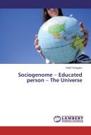 Sociogenome - Educated person - The Universe di Filarit Teregulov edito da LAP Lambert Academic Publishing