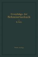 Grundzüge der Schmiertechnik di Erich Falz edito da Springer Berlin Heidelberg