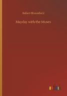 Mayday with the Muses di Robert Bloomfield edito da Outlook Verlag