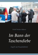 Im Bann der Taschendiebe di Detlef Herbert Hübner edito da Books on Demand