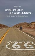 Einmal im Leben die Route 66 fahren di Wolfgang Werz edito da Books on Demand