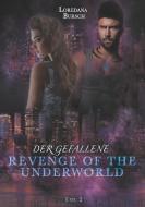 Revenge of the Underworld di Loredana Bursch edito da Books on Demand