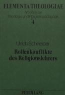 Rollenkonflikte des Religionslehrers di Ulrich Schneider edito da Lang, Peter GmbH