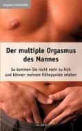 Der multiple Orgasmus des Mannes di Jan Aalstedt edito da Books on Demand