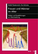 Frauen und Männer im Alter di Detlef Oesterreich, Eva Schulze edito da Edition Sigma