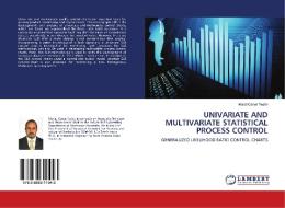 UNIVARIATE AND MULTIVARIATE STATISTICAL PROCESS CONTROL di Murat Caner Testik edito da LAP Lambert Academic Publishing