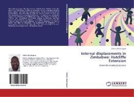 Internal displacements in Zimbabwe: Hatcliffe Extension di Calisto Mudzingwa edito da LAP Lambert Acad. Publ.