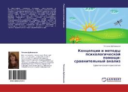 Kontseptsii I Metody Psikhologicheskoy Pomoshchi di Dubovitskaya Tat'yana edito da Lap Lambert Academic Publishing