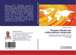 Teoriya Obektno-sobytiynykh Modeley. di Pekunov Vladimir edito da Lap Lambert Academic Publishing