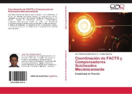 Coordinación de FACTS y Compensadores Suicheados Mecánicamente di John Edwin Candelo Becerra, Gladys Caicedo edito da EAE