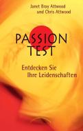 Passion Test di Janet Bray Attwood, Chris Attwood edito da Kamphausen Media GmbH