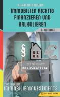 Immobilien Richtig Finanzieren Und Kalkulieren di Alexander Goldwein edito da M&e Books Verlag