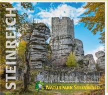 Steinreich - Naturpark Steinwald di Wolfgang Benkhardt edito da Buch + Kunstvlg.Oberpfalz
