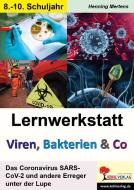 Lernwerkstatt Viren, Bakterien & Co di Henning Mertens edito da Kohl Verlag