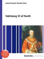 Vakhtang Vi Of Kartli edito da Book On Demand Ltd.