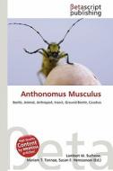 Anthonomus Musculus edito da Betascript Publishing