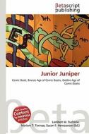 Junior Juniper edito da Betascript Publishing