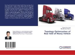 Topology Optimization of Rear Axle of Heavy Vehicle di Pratyush Deshmukh, Gunchita Kaur Wadhwa edito da LAP Lambert Academic Publishing